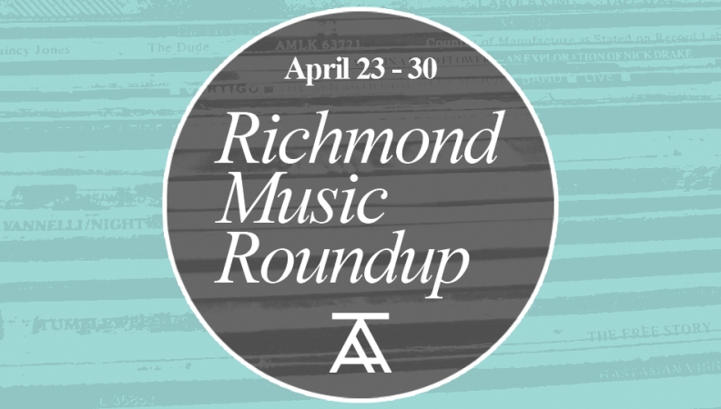 Richmond Music Roundup: April 23 – April 30