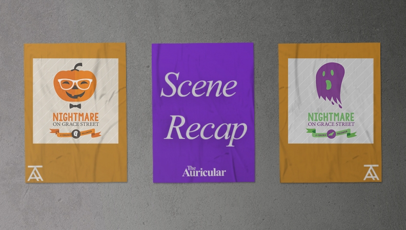Scene Recap: Nightmare On Grace Street